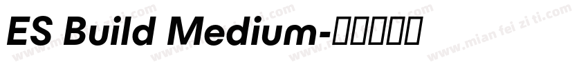 ES Build Medium字体转换